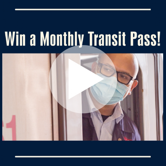 Win a monthly transit pass